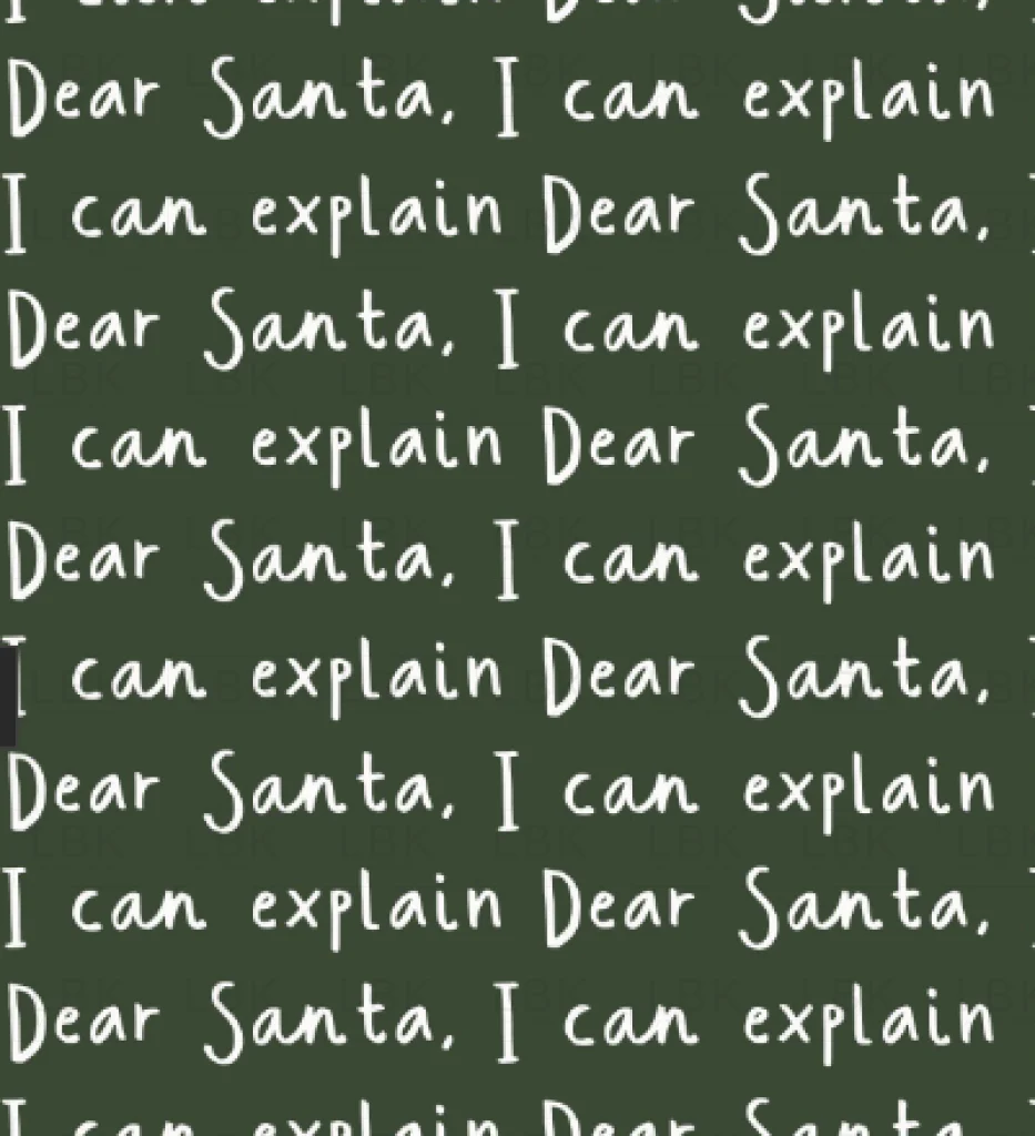 Dear Santa, I can explain on Evergreen