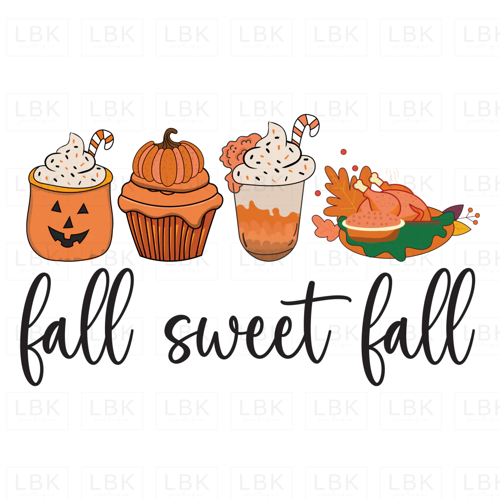 Fall Sweet Fall- DTF