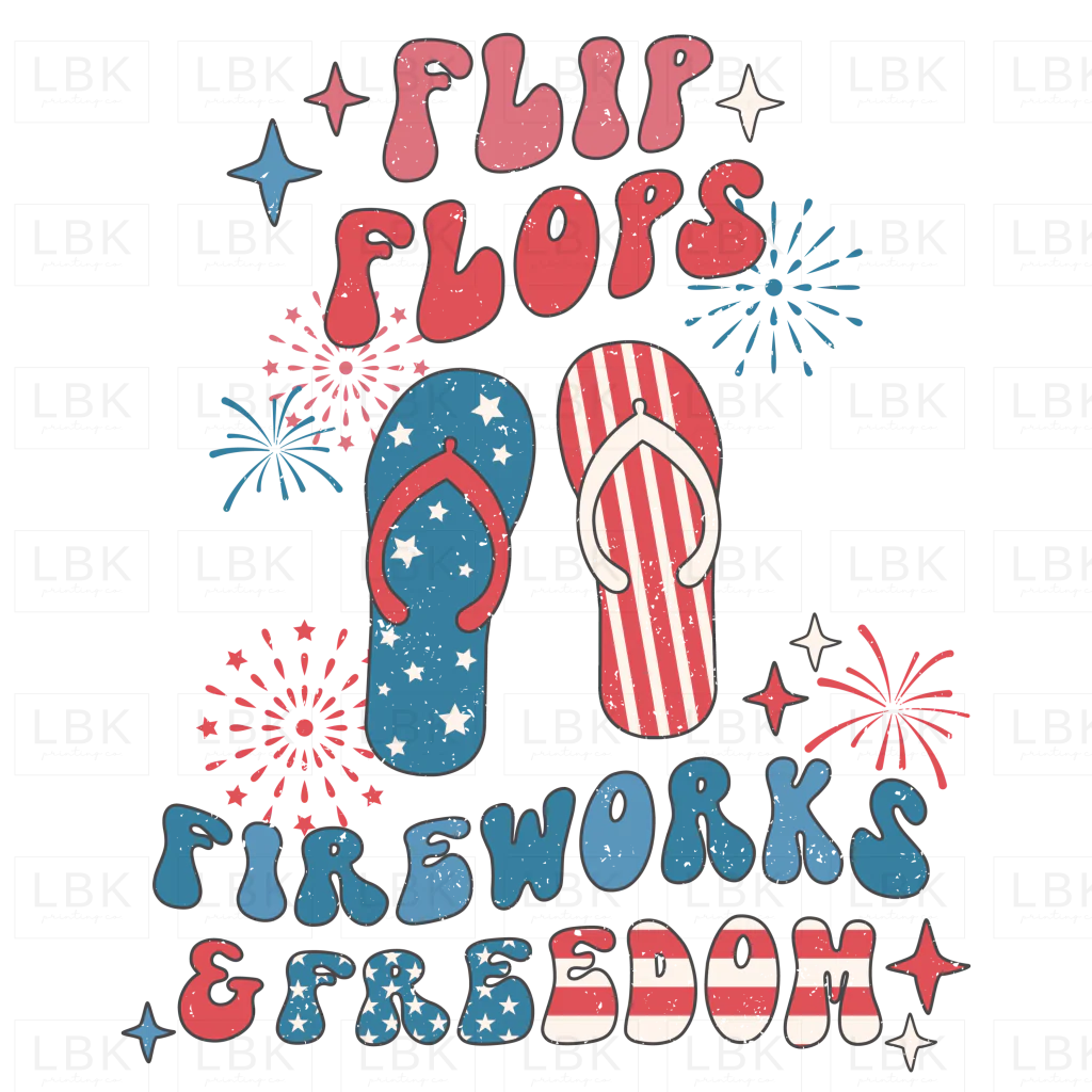 Flip Flops Fireworks & Freedom - Distressed- DTF