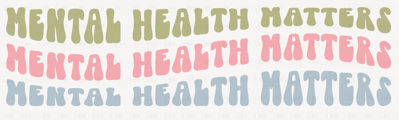 Mental Health Matters - Wave- DTF