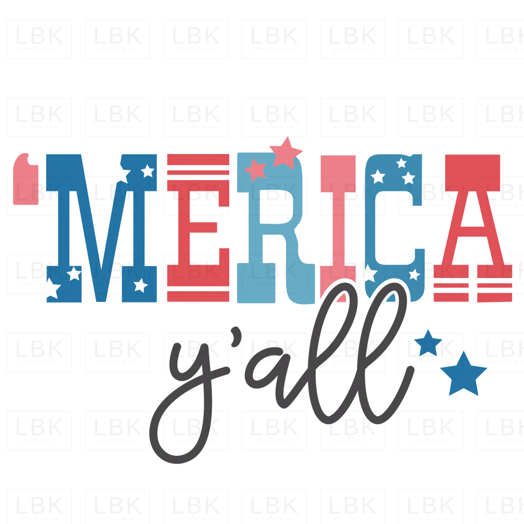 Merica Y'all- DTF