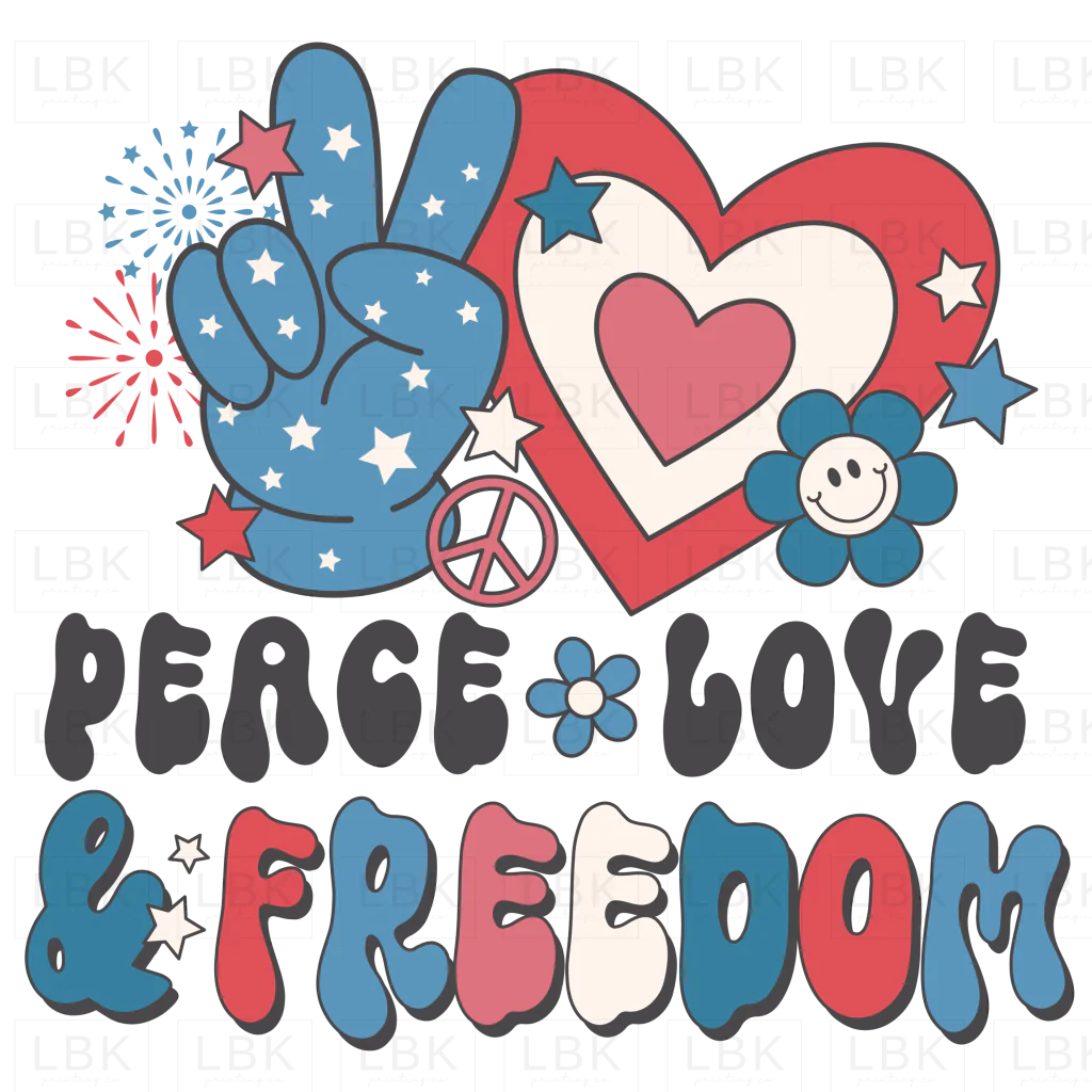 Peace Love & Freedom- DTF