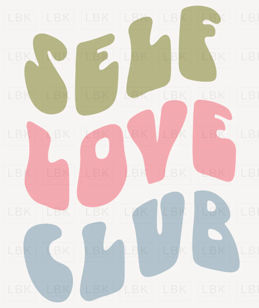Self Love Club- DTF