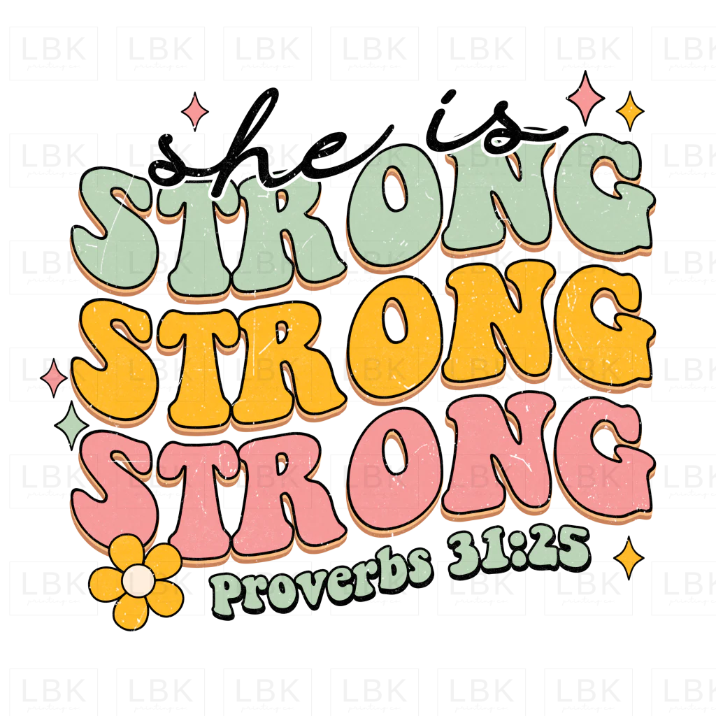 She is Strong- DTF
