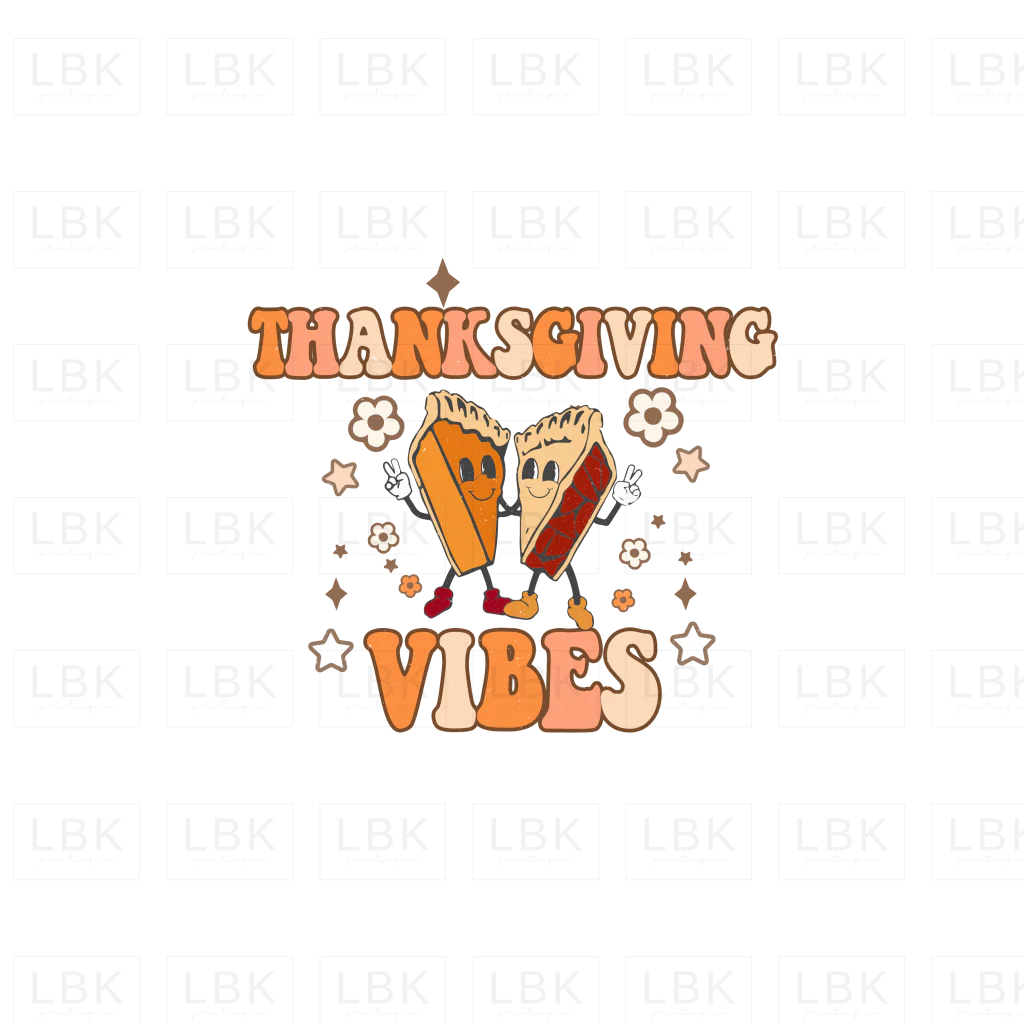 Thanksgiving Vibes - Pie Slices- DTF