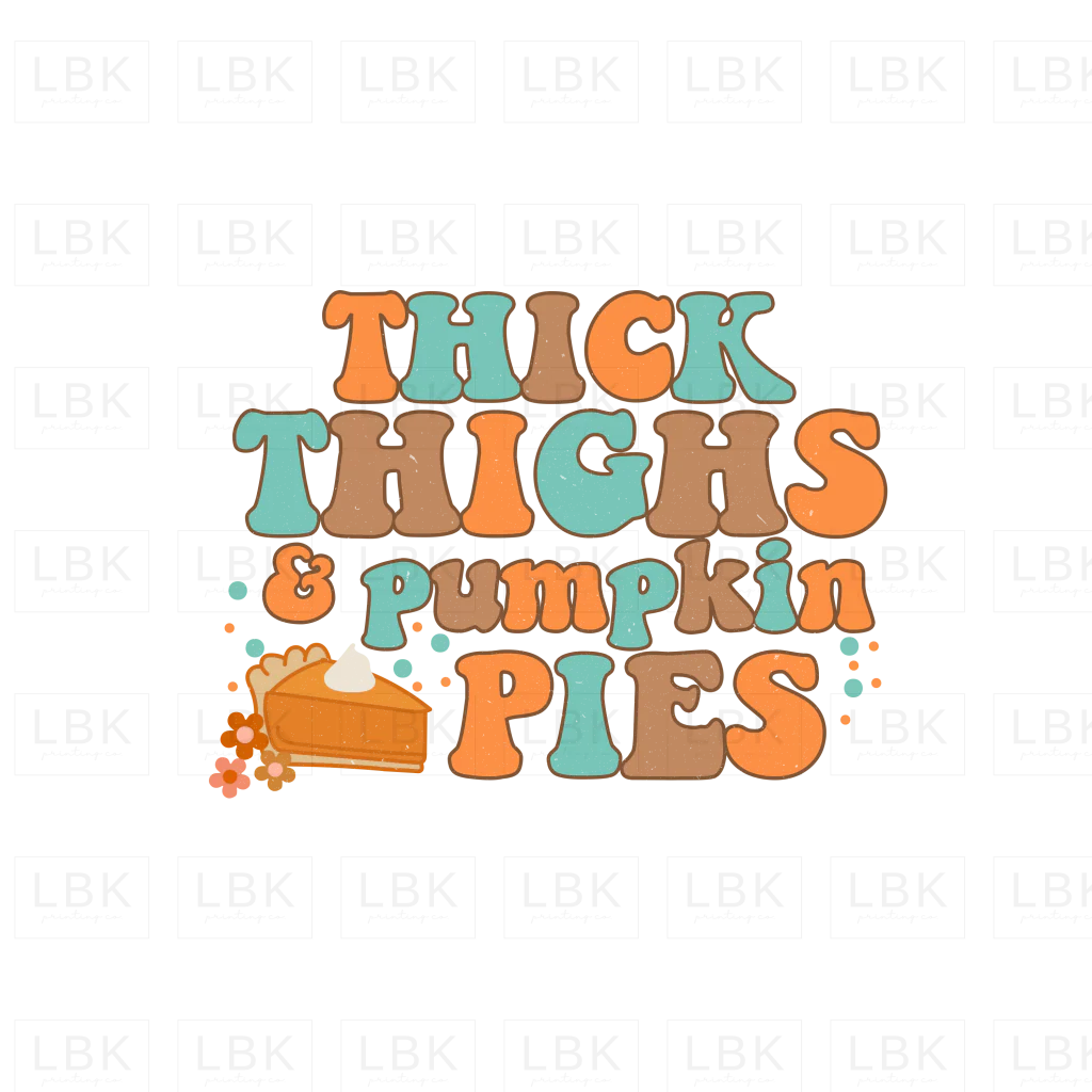 Thick Thighs & Pumpkin Pies - Groovy Blue- DTF