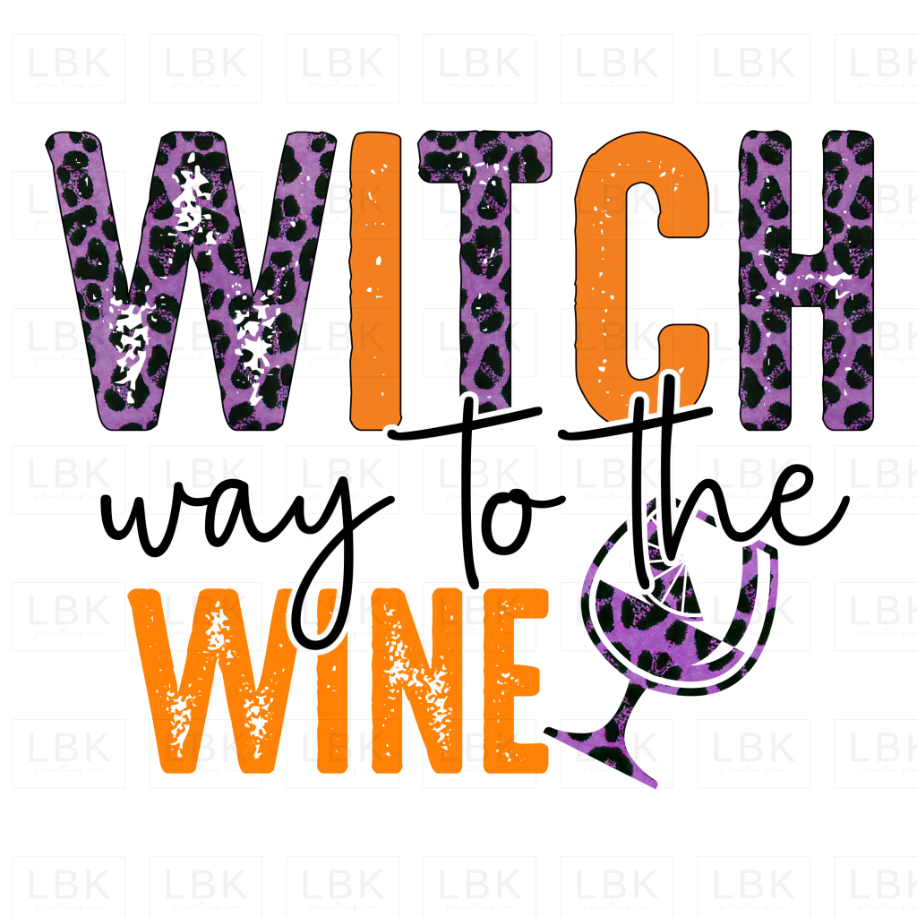 Witch Way to the Wine- DTF