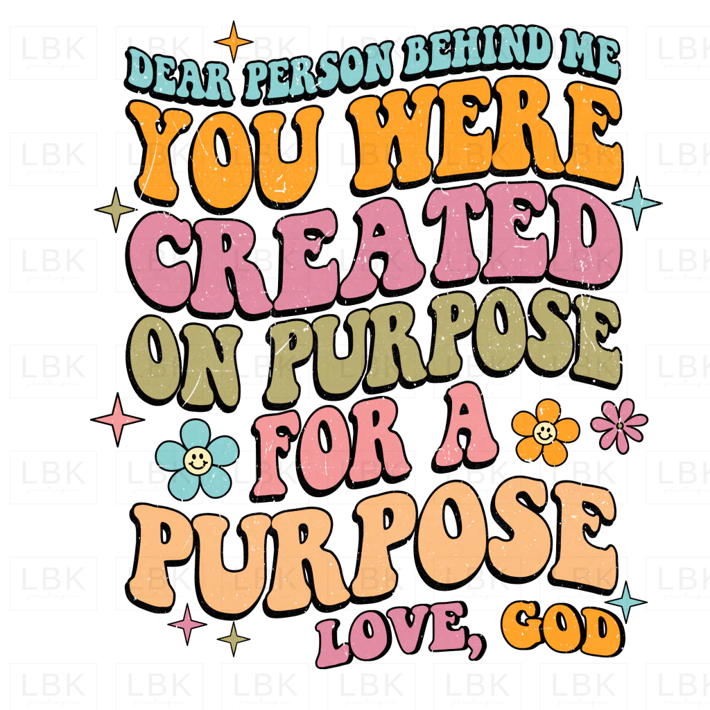 You Were Created On Purpose- DTF
